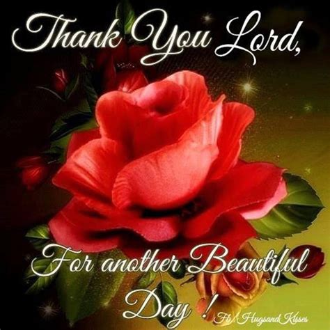 Thank You Lord For Another Beautiful Day Pictures Photos And Images