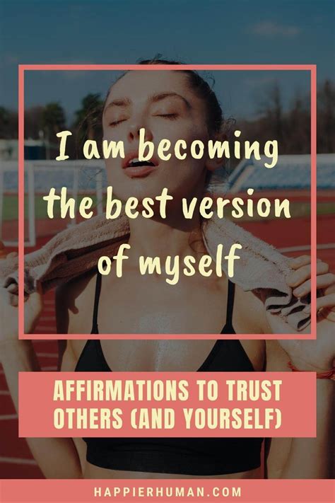 111 Affirmations To Trust Others And Yourself Happier Human