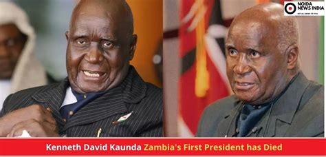 Kenneth David Kaunda Zambias First President Has Died
