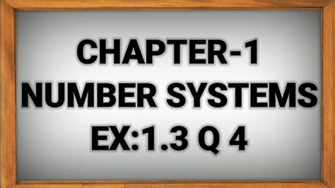 Class 9 Cbse Maths Chapter 1 Number Systems Ex13 Q 4 Ncert Youtube