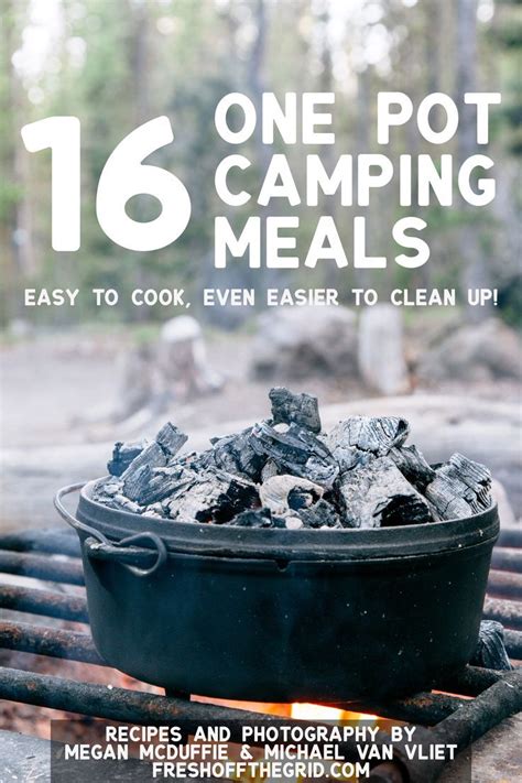 16 One Pot Camping Meals Fresh Off The Grid Dutch Oven Camping Easy