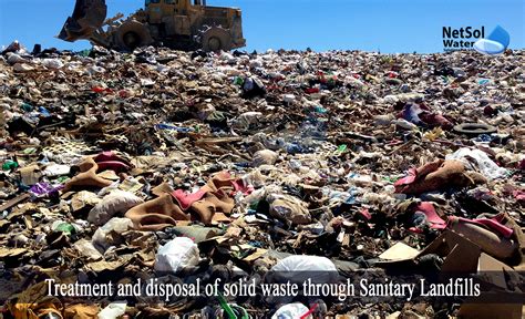 How To Treat And Dispose Of Solid Waste Through Sanitary Landfills