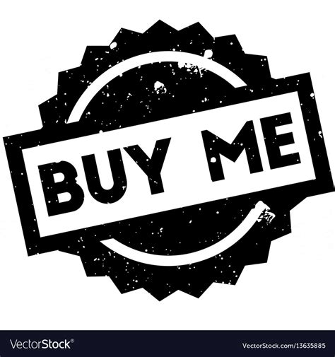 Buy Me Rubber Stamp Royalty Free Vector Image Vectorstock