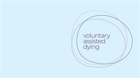Overview Voluntary Assisted Dying Yoursay Act
