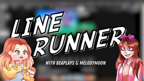 Traderie Creators Play Our Own Roblox Game Line Runner Ft Beaplays