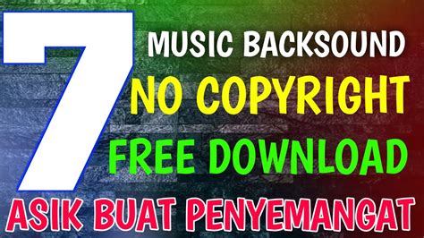 7 Music Backsound 2020 No Copyright Youtube