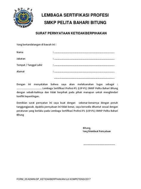 Sebagai contoh, surat pernyataan diri yang menerangkan bahwa kondisi diri yang. Surat Pernyataan Ketidakberpihakan.docx