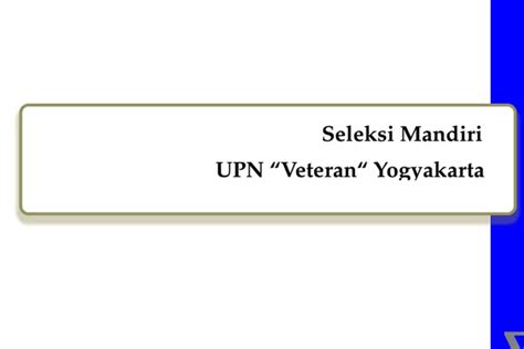 Pelajari Contoh Soal Seleksi Mandiri UPN Veteran Yogyakarta 2023