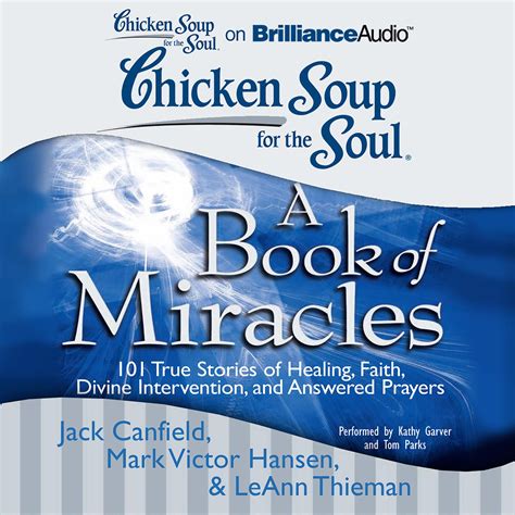 Chicken Soup For The Soul A Book Of Miracles Audiobook Listen Instantly