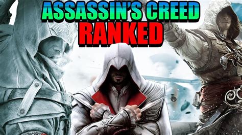 My Top Assassin S Creed Games The Worst To The Best Ranking All