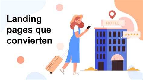 Cómo crear landing pages con alta conversión para tu hotel