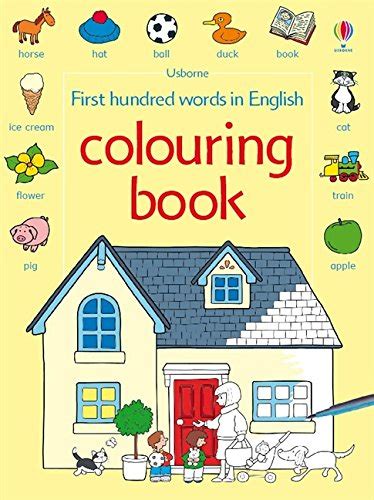 First 100 Words Colouring Book Usborne First Hundred Words First