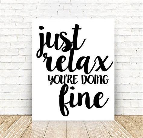 Just Relax Youre Doing Fine Wall Art Print Wall Etsy Typographic