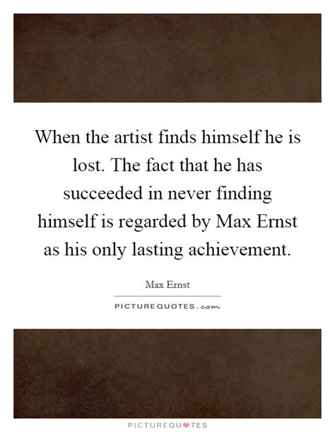 Https://tommynaija.com/quote/may I Quote Max Ernst