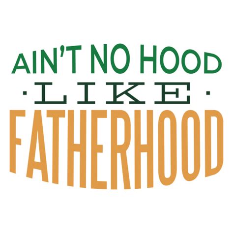 Ain't no hood like fatherhood badge sticker - Transparent PNG & SVG vector file