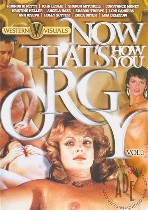 Now Thats How You Orgy Vol 1 Western Visuals Unlimited Streaming