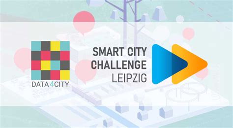 Smart City Challenge Leipzig Data4city Geht In Die Nächste Runde