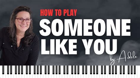 How To Play Someone Like You By Adele On Piano Easy Youtube