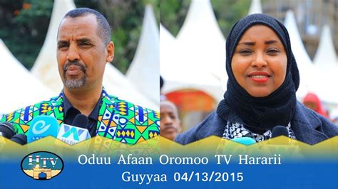Oduu Afaan Oromoo Tv Hararii Guyyaa 04132015 Youtube