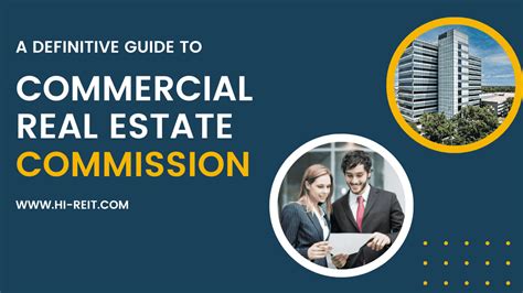 A Definitive Guide To Commercial Real Estate Commissions Hartman Reit