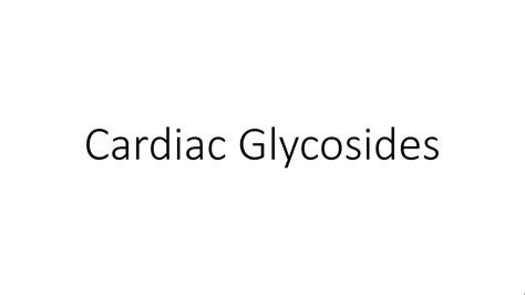 Cardiac Glycosides Digoxin Pharmacology Youtube
