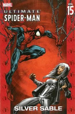 Ultimate Spider Man Vol 15 Silver Sable By Brian Michael Bendis Mark