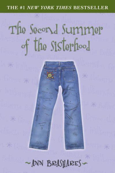 The Second Summer Of The Sisterhood Sisterhood 2 By Ann Brashares Goodreads