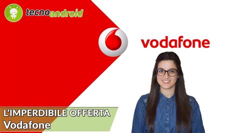 Ecco Limperdibile Offerta Di Vodafone Youtube