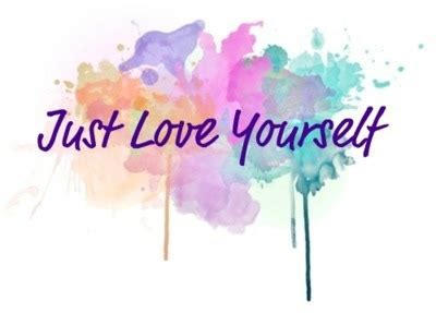 Check spelling or type a new query. Just Love Yourself Pictures, Photos, and Images for ...