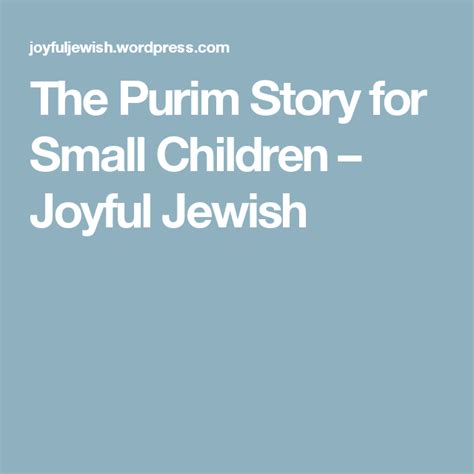The Purim Story For Small Children Purim Story Purim Story Of Esther