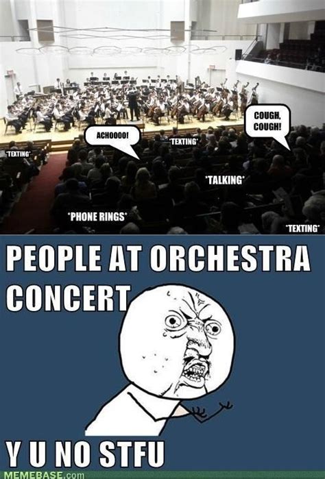 Every Single Concert Funny Memes Concert Orchestra Concerts