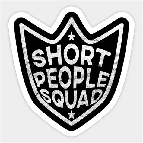 Short People Squad Short People Sticker Teepublic