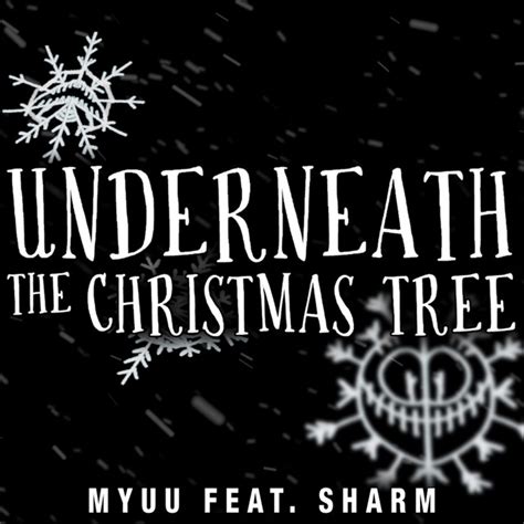 Underneath The Christmas Tree Instrumental Song And Lyrics By Myuu