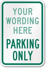 Pictures of Custom Parking Sign