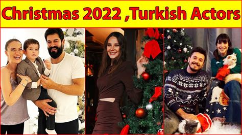 Turkish Actors In Christmas 2022🎄🎅turkish Actors Turkish Series Turkish Drama Youtube