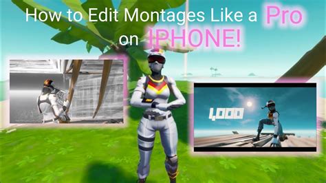 How To Edit Fortnite Montages Like A Pro On Iphone