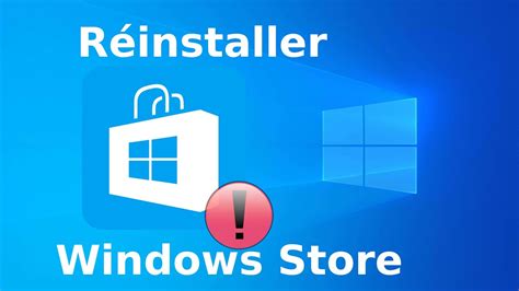Réinstaller Windows Store De Windows 10 Youtube