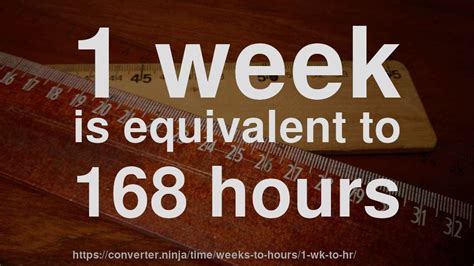 1 Wk To Hr How Long Is 1 Week In Hours Convert