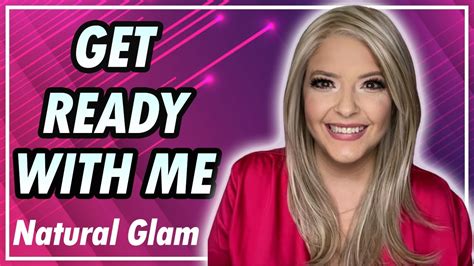 Get Ready With Me Makeup Tutorial Soft Glam Makeup And Hair 2021 For