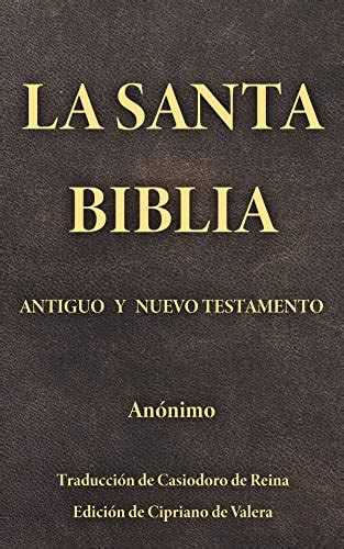 La Santa Biblia Antiguo Y Nuevo Testamento Spanish Edition Ebook