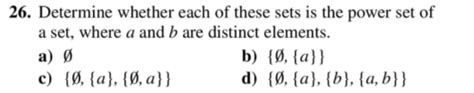 26 Determine Whether Each Of These Sets Is The Power Set Of A Set