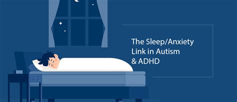 The Sleepanxiety Link In Autism And Adhd The Ed Psych Practice Blog