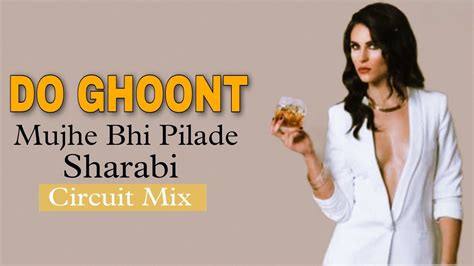 do ghoont mujhe bhi pila de sharabi tapori dance mix dj choton 2023 new viral dj remix