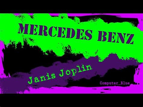 Mercedes Benz Janis Joplin Karaoke Version YouTube