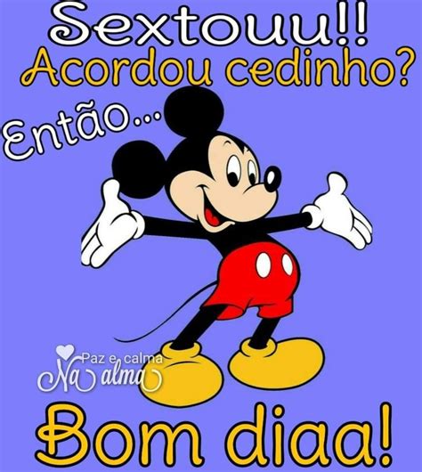 Pin de 15 em Bom Dia  Sextou frases, Mensagens de bom dia, Frases de