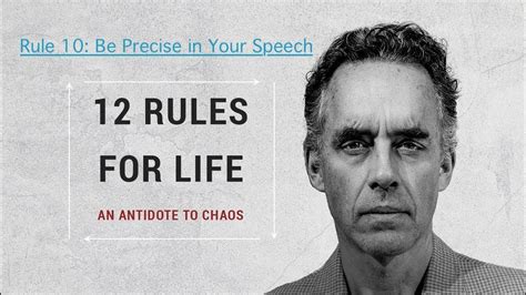 Jordan Peterson 12 Rules For Life Rule 10 Be Precise In Your Speech