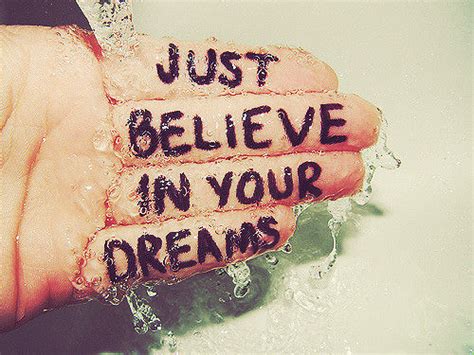 Just Believe In Your Dreams Pictures Photos And Images For Facebook