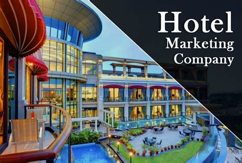 How To Choose A Hotel Marketing Company Hotel Marketing Company