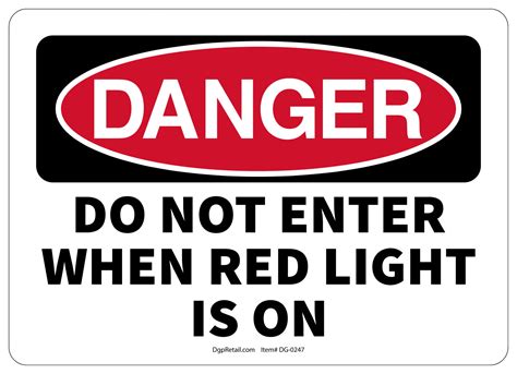 Osha Danger Safety Sign Do Not Enter When Red Light Is On