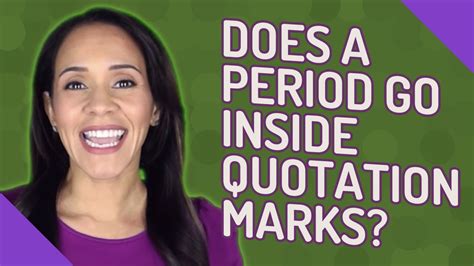 Does A Period Go Inside Quotation Marks Youtube